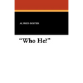 Who He?