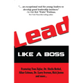 Lead: Like a Boss