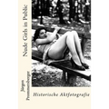 Nude Girls in Public: Historische Aktfotografie