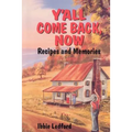 ya'll come back now