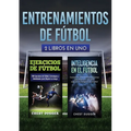 Entrenamientos de fútbol: 2 libros in 1