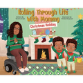 Rolling Through Life With Mommy: Christmas Holiday