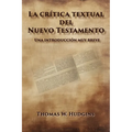 La crítica textual del Nuevo Testamento
