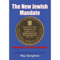 The New Jewish Mandate (Vol. 2, Lipstick and War Crimes Series): Renouncing the Money Changers