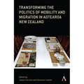 Transforming the Politics of Mobility and Migration in Aotearoa New Zealand