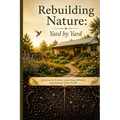 Rebuilding Nature: Yard by Yard