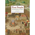 First People: The Early Indians of Virginia