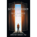 Battling Depression: From Darkness into Light