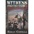 Witness Protection 8: Midnight Requisition