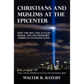 Christians and Muslims at the Epicenter: How the Sept. 11th Attacks Shook and Transformed American Evangelicalism