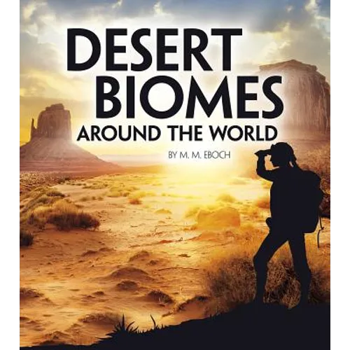 Desert Biomes Around the World