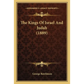 The Kings Of Israel And Judah (1889)