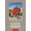 The Historic Woodstock Art Colony: The Arthur A. Anderson Collection