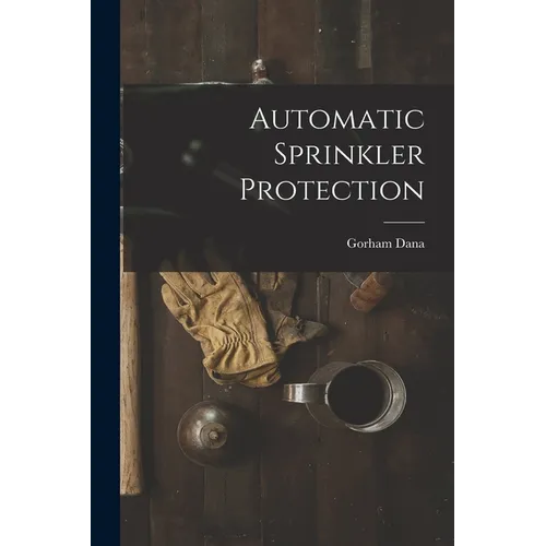 Automatic Sprinkler Protection