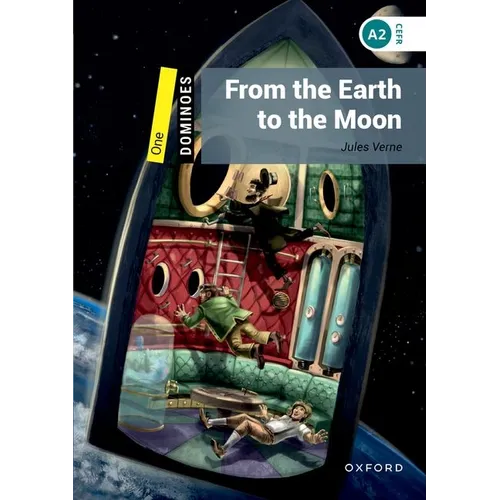 Dominoes: One: From the Earth to the Moonworld Literature Level 1