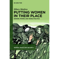 Putting Women in Their Place: Gender, Power, and World Politics