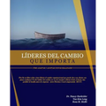 Líderes Del Cambio Que Importa: Cómo Adaptar Y Adoptar Nuevas Realidades