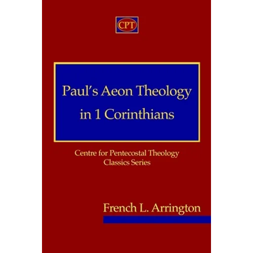 Paul's Aeon Theology in 1 Corinthians
