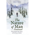 The Nature of Man . . . Continued: Poetry of Earth's Flora, Fauna, and the Human Condition
