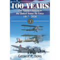 100 Years: One Family's History in the United States Air Force 1917-2026
