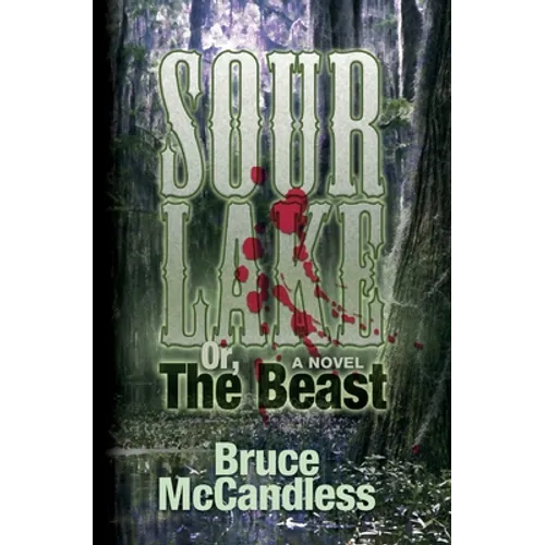 Sour Lake: Or, The Beast