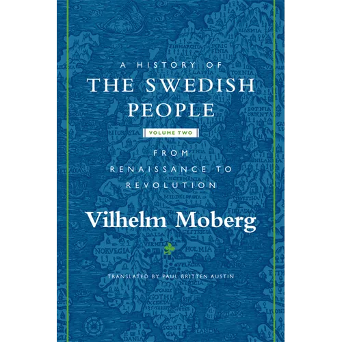 A History of the Swedish People: Volume II: From Renaissance to Revolution Volume 2