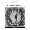 L'erreur spirite