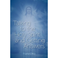 Talking to the Holy Spirit and Getting Answers