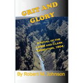Grit and GLory: A Novel of the Lewis and Clark Expedition, 1804
