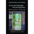 Across the Threshold, Into the Questions: Discovering Jesus, Finding Self