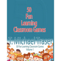 50 Fun Learning Classroom Games: Effective and Fun Learning Games for Elementary and Middle School