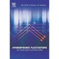 Hydrodynamic Fluctations in Fluids and Fluid Mixtures