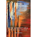 The Oddest Sea: Lyrics & Poems 1999-2026