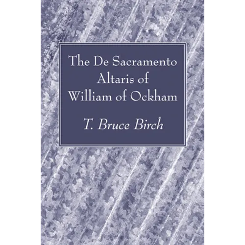 The De Sacramento Altaris of William of Ockham
