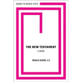 The New Testament: A Guide