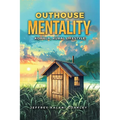 Outhouse Mentality: Kohala, Rural Lifestyle