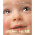 ¡Habla, Bebé! (Baby! Talk! Spanish-English Bilingual Edition)