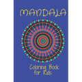 Mandala Coloring Book for Kids: : Big Mandalas to Color for Relaxation And Stress: