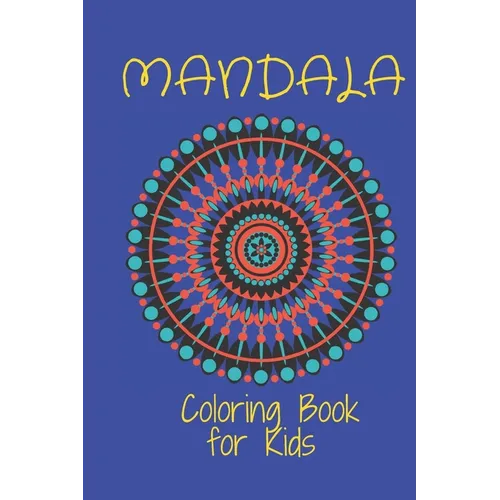Mandala Coloring Book for Kids: : Big Mandalas to Color for Relaxation And Stress: