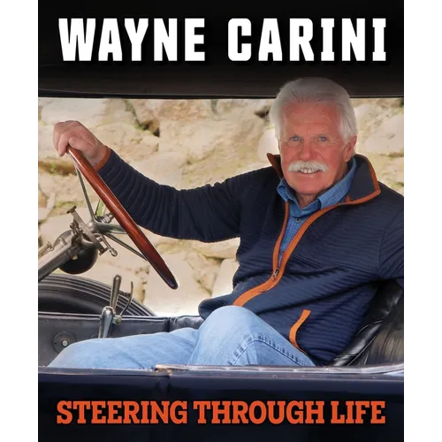 Wayne Carini: Steering Through Life