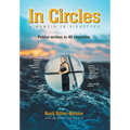 In Circles: A memoir in vignettes - Poems written in 40 countries