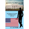 The Making of a President: The Black Version with Love