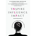 Inspire Influence Impact: Empowerment in Work & Wellness, Using NLP