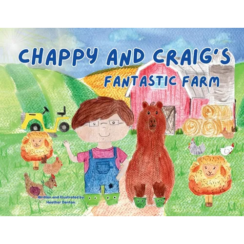 Chappy and Craig's Fantastic Farm