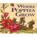 Where Poppies Grow: A World War I Companion
