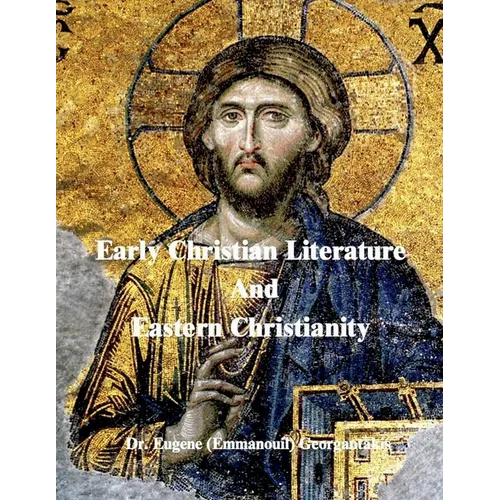 Early Christian Literature And Eastern Christianity