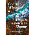God's Wisdom and Virgil's Poetry in Rhyme