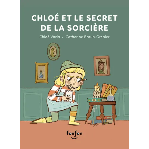 Chloé Et Le Secret de la Sorcière