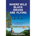 Where Wild Black Swans are Flying