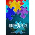 Pieces of Peace: Creating A Peace of Mind With Pieces To The Autism Puzzle
